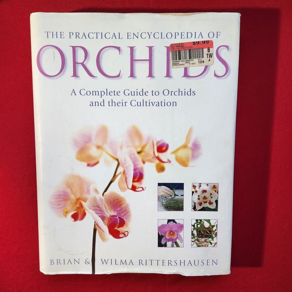 The Practical Encyclopedia of Orchids A Complete Guide to Orchids Dust Jacket HB